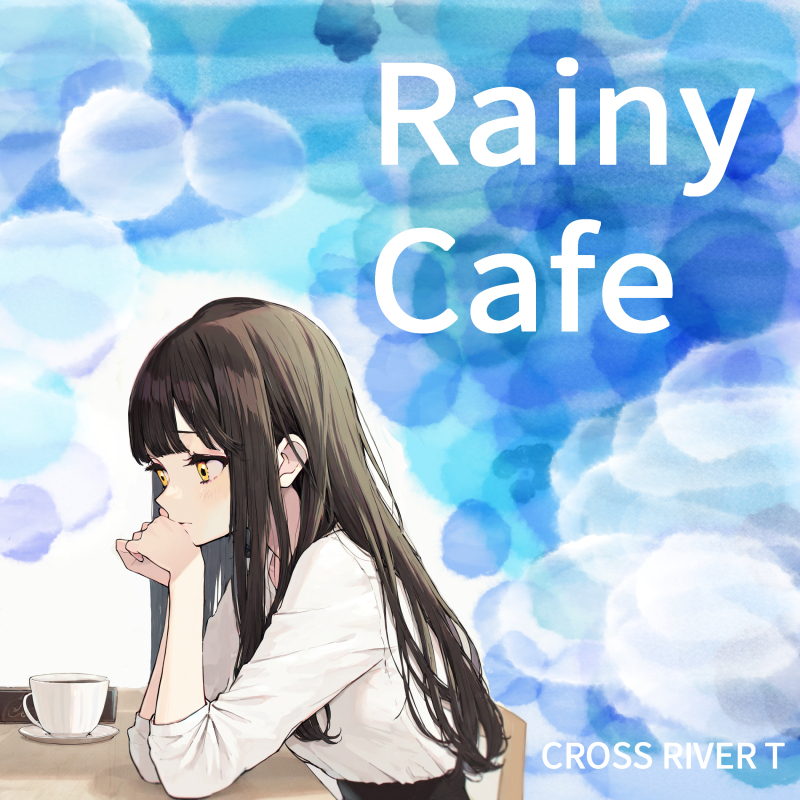Rainy Cafe ジャケット